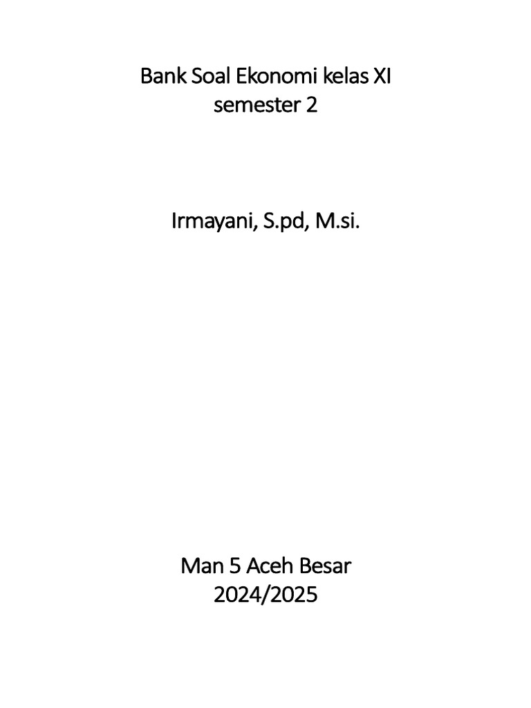 Bank Soal Ekonomi Kelas XI Semester 2 PDF Bank Soal Ekonomi Kelas XI Semester 2 PDF
