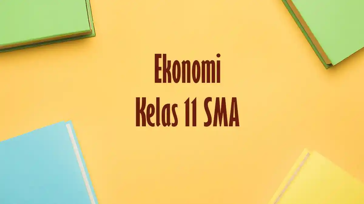50 soal ekonomi kelas 11 semester 2 50 soal ekonomi kelas 11 semester 2