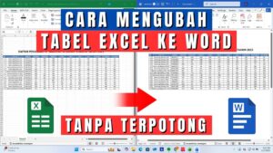 Cara Copy Paste Tabel Excel ke Word Tanpa Terpotong Rapi Cepat